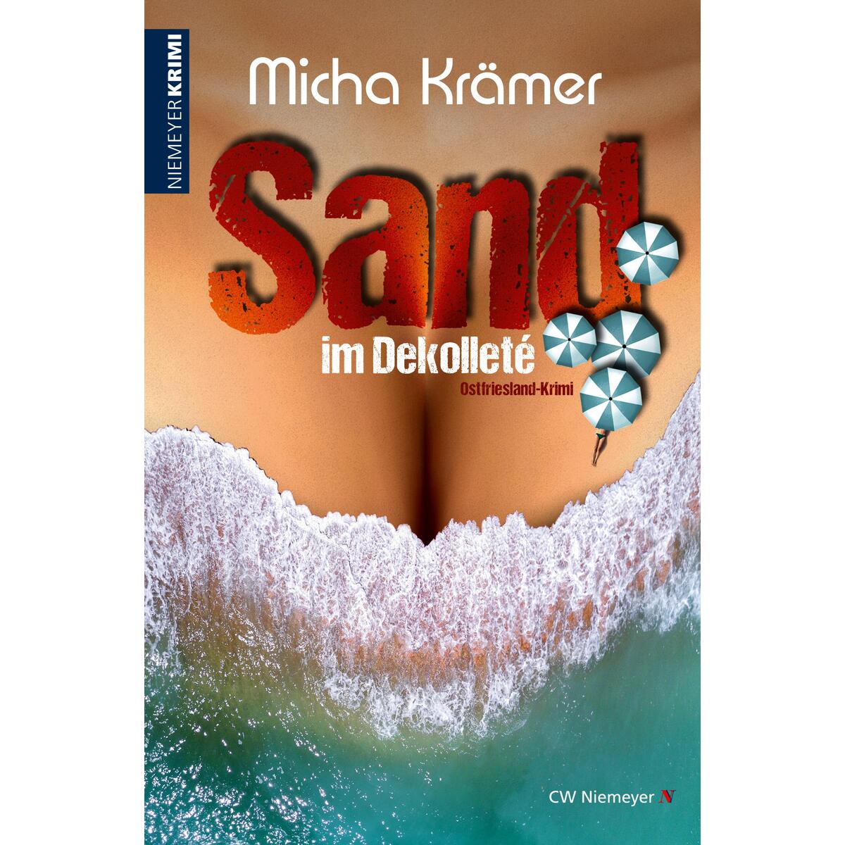Sand im Dekolleté von Niemeyer C.W. Buchverlage