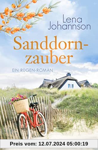 Sanddornzauber: Ein Rügen-Roman (Die Sanddorn-Reihe, Band 4)