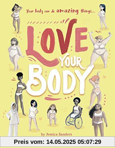 Sanders, J: Love Your Body