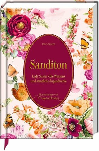 Sanditon: Lady Susan * Die Watsons und sämtliche Jugendwerke: Romantik-Klassiker - Die unvolle... Sanditon: Lady Susan * Die Watsons und sämtliche Jugendwerke: Romantik-Klassiker - Die unvolle...