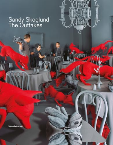 Sandy Skoglund. The outtakes. Ediz. italiana e inglese (Arte) von Silvana