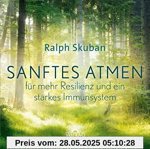 Sanftes Atmen – für mehr Resilienz und ein starkes Immunsystem
