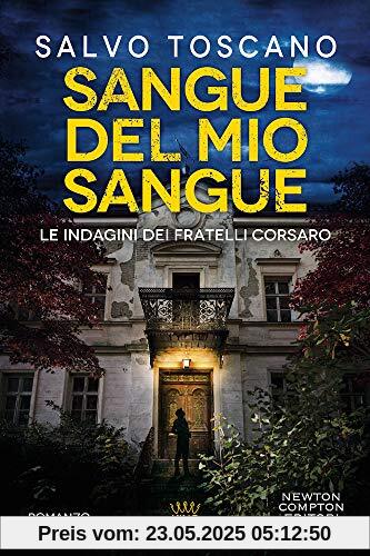 Sangue del mio sangue. Le indagini dei fratelli Corsaro