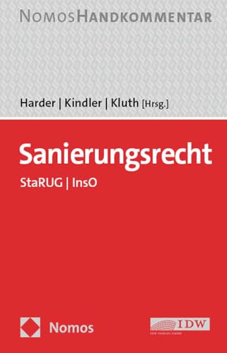 Sanierungsrecht: StaRUG | InsO | IDW Standards von Nomos
