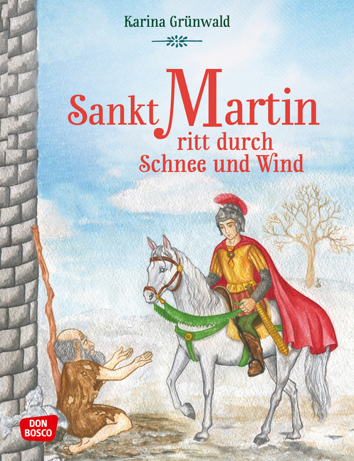 Sankt Martin ritt durch Schnee und Wind von Don Bosco Medien