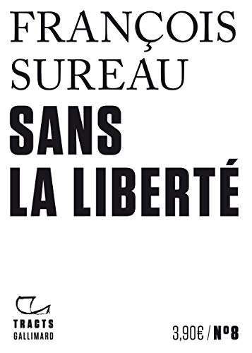 Sans la liberté von GALLIMARD