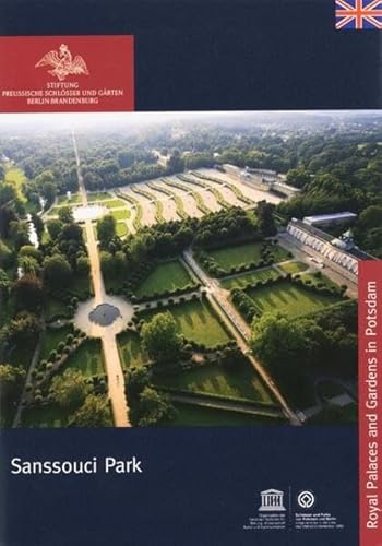 Sanssouci Park (Königliche Schlösser in Berlin, Potsdam und Brandenburg) von Deutscher Kunstverlag