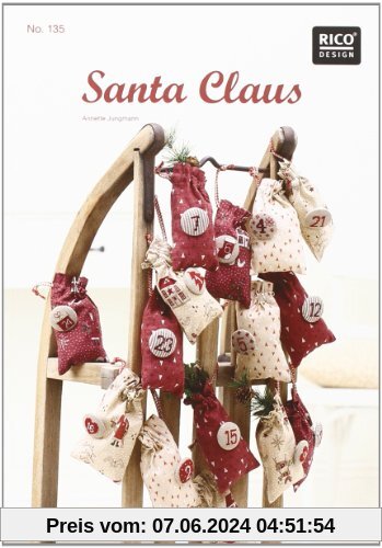 Santa Claus. Kreuzstich-Stickideen Weihnachten: zahlreiche Stickideen mit Anleitungen