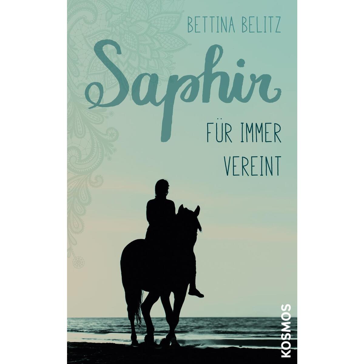 Saphir - Für immer vereint Saphir - Für immer vereint von Franckh-Kosmos