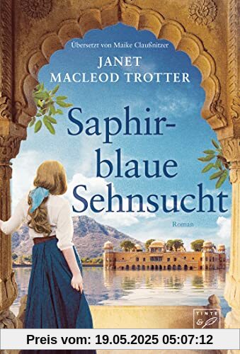 Saphirblaue Sehnsucht (Neubeginn in Indien, Band 2)