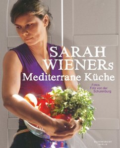 Sarah Wieners Mediterrane Küche von Bloomsbury