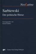 Sarbiewski. Der polnische Horaz (NeoLatina)