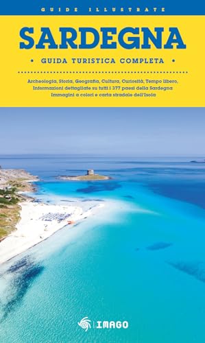 Sardegna. Guida turistica completa (Illustrati) von Imago