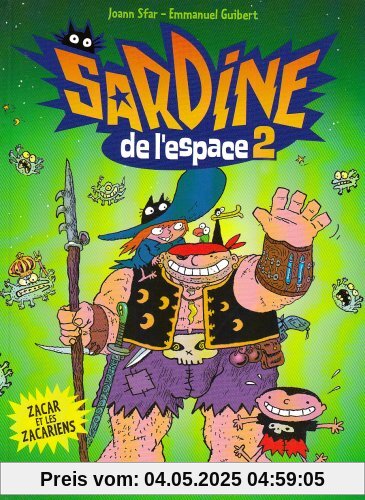 Sardine de l'Espace, Tome 2 : Zacar et les Zacariens