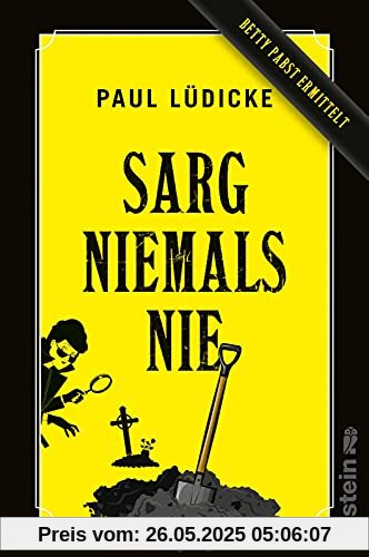 Sarg niemals nie: Betty Pabst ermittelt | Ein witziger Bestatter-Krimi Sarg niemals nie: Betty Pabst ermittelt | Ein witziger Bestatter-Krimi