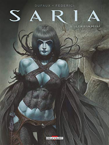 Saria T03: La Fin d un règne von Éditions Delcourt