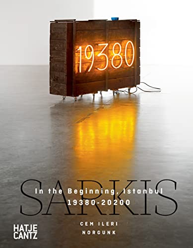 Sarkis: In the Beginning, Istanbul 19380-20200 (Zeitgenössische Kunst) von Hatje Cantz Verlag