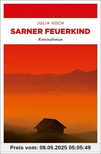 Sarner Feuerkind: Kriminalroman