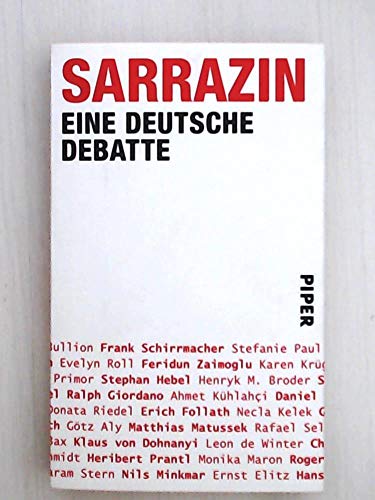 Sarrazin: Eine deutsche Debatte: Eine deutsche Debatte. Hrsg.: Deutschlandstiftung Integration