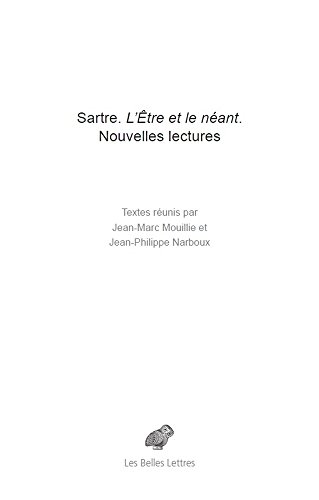 Sartre. L'Etre Et Le Neant: Nouvelles Lectures (Romans, Essais, Poesie, Documents) von Les Belles Lettres