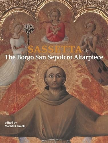 Sassetta: The Borgo San Sepolcro Altarpiece (Villa I Tatti, Band 25) von Random House Books for Young Readers