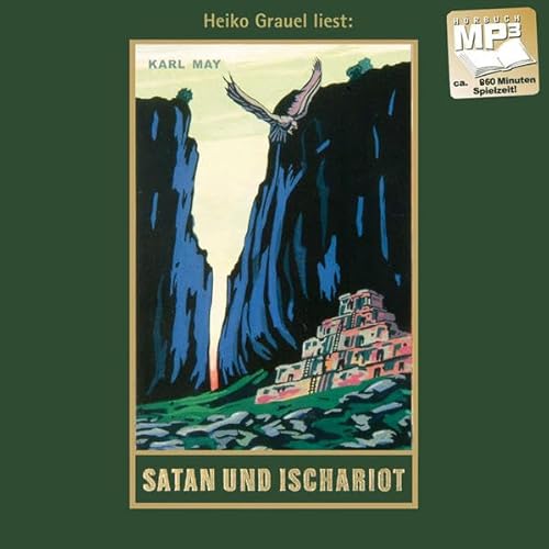 Satan und Ischariot: Satan und Ischariot III, mp3-Hörbuch, Band 22 der Gesammelten Werke (Karl Mays Gesammelte Werke, Band 22)