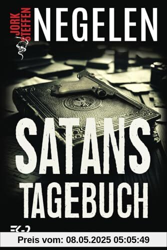 Satans Tagebuch: Die Katja-Trilogie – Band 1 (Historischer Weltkriegs-Thriller)