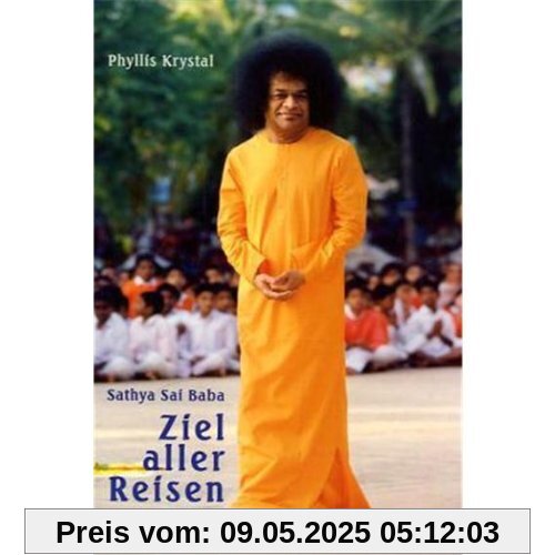 Sathya Sai Baba. Ziel aller Reisen