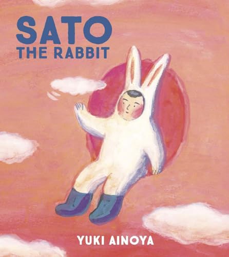 Sato the Rabbit: Volume 1 (Sato the Rabbit, 1)