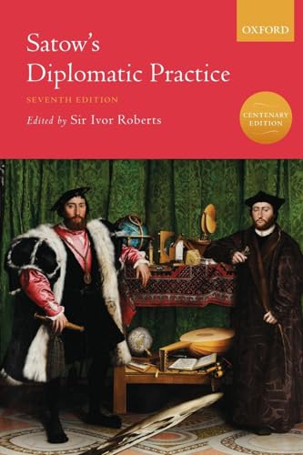 Satow's Diplomatic Practice von Oxford University Press