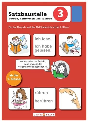 Satzbaustelle 3 - Verben, Zeitformen und Satzbau: Für den Deutsch- und den DaZ-Unterricht ab der 2. Klasse