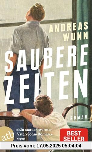 Saubere Zeiten: Roman