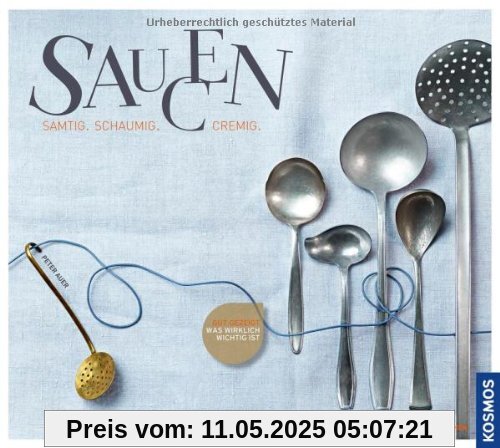 Saucen: Samtig, schaumig, cremig