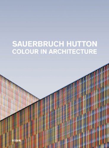 Sauerbruch Hutton: Colour in Architecture von Gestalten