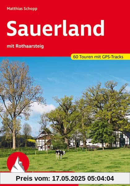 Sauerland: mit Rothaarsteig. 60 Touren mit GPS-Tracks (Rother Wanderführer)