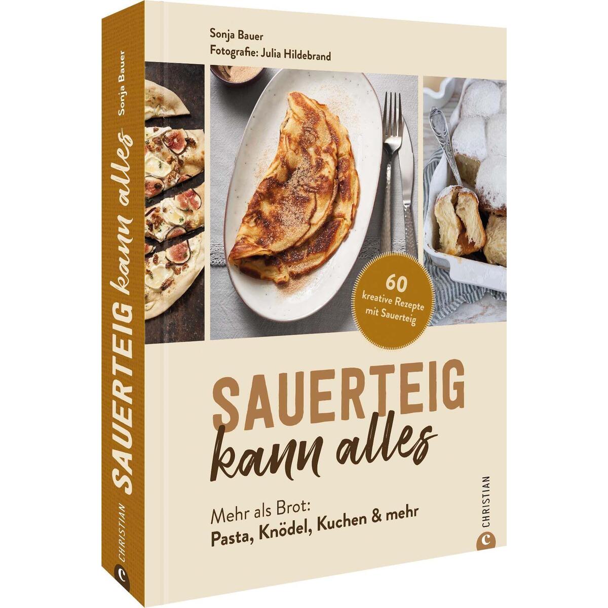 Sauerteig kann alles von Christian Verlag GmbH