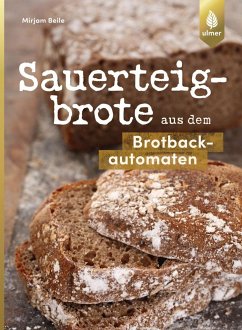 Sauerteigbrote aus dem Brotbackautomaten von Verlag Eugen Ulmer