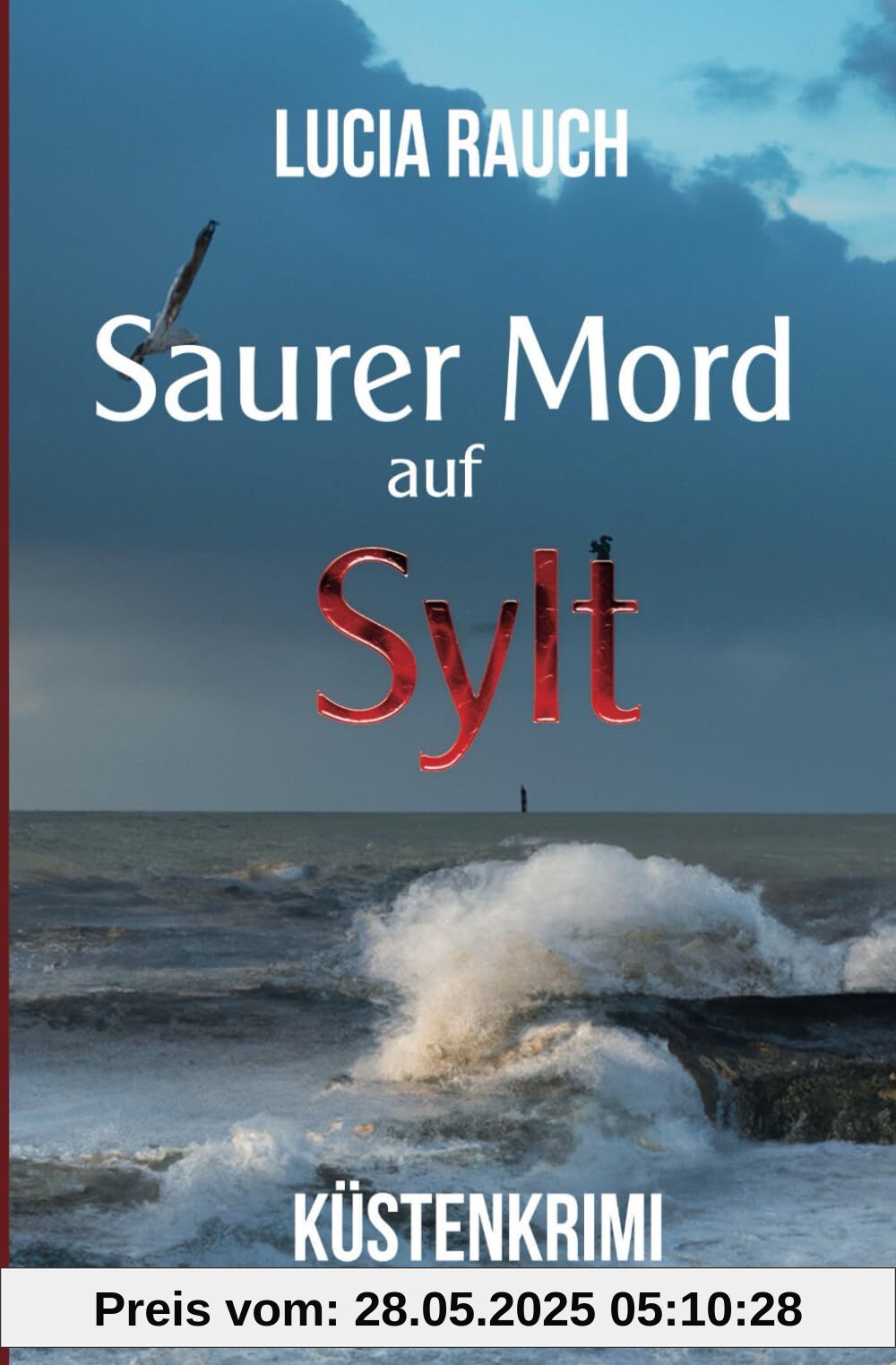 Saurer Mord auf Sylt (Peterson und Winter ermitteln, Band 3)