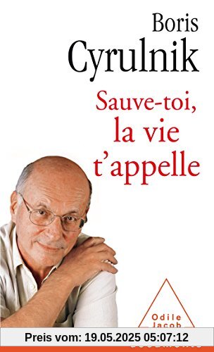 Sauve-toi, la vie t'appelle