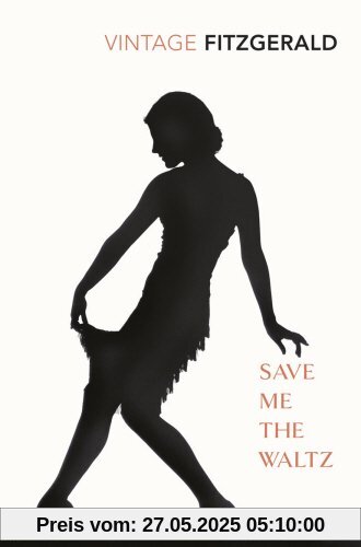 Save Me The Waltz (Vintage Classics)