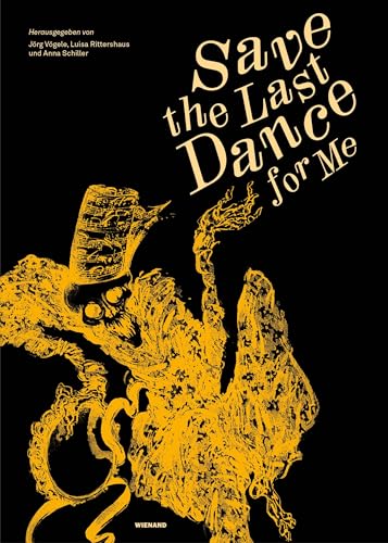 Save the Last Dance for Me – ein Totentanz Save the Last Dance for Me – ein Totentanz von Wienand