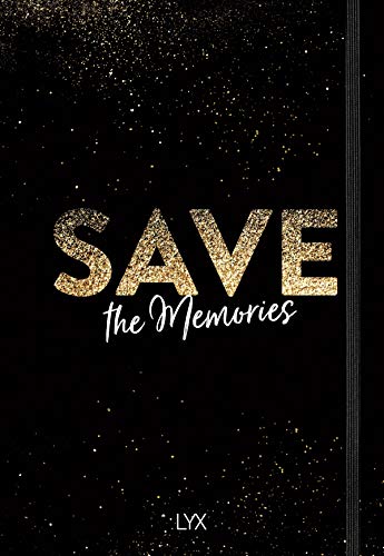 Save the Memories: Das Bullet Journal für deine Pläne, Ziele und Träume