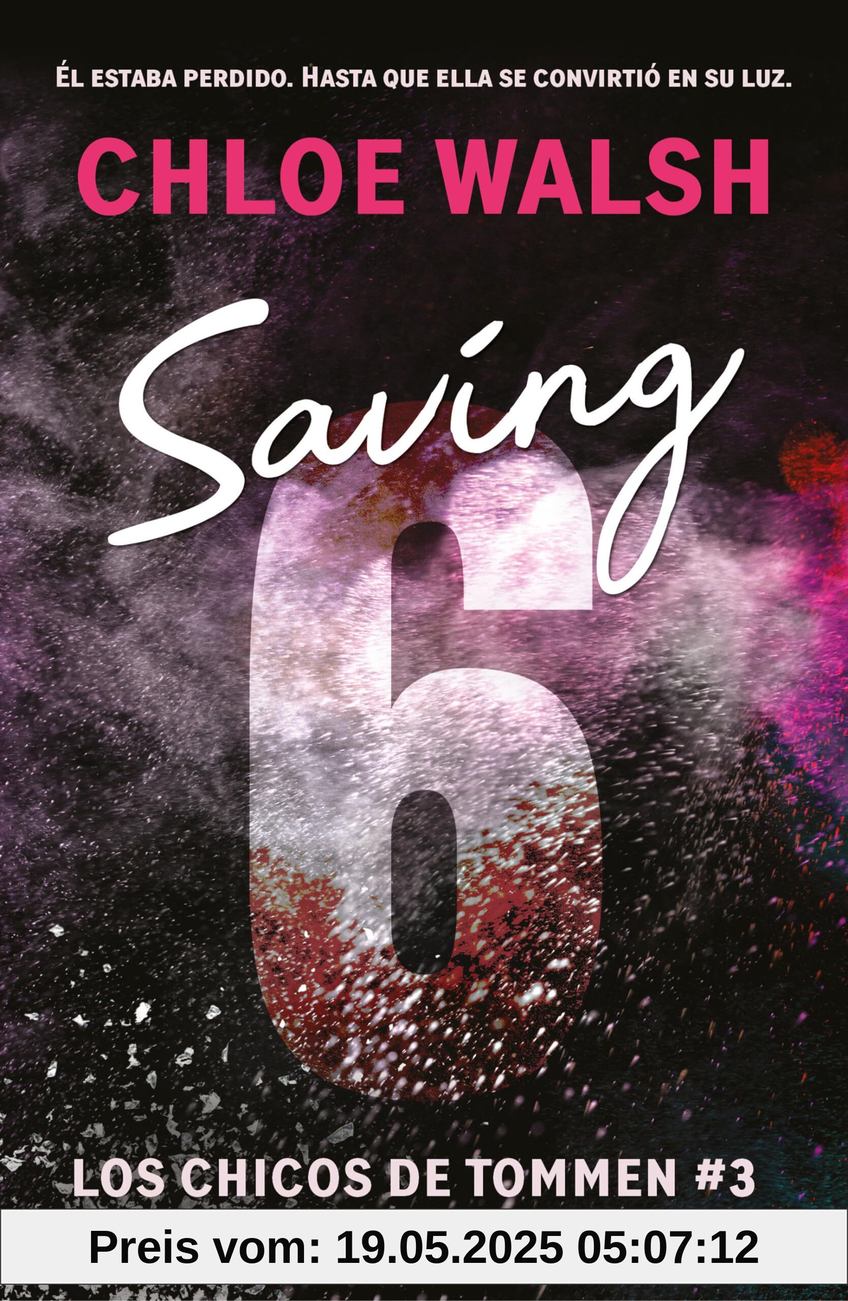 Saving 6 (Los chicos de Tommen 3) (Lo más visto, Band 3)