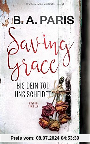Saving Grace - Bis dein Tod uns scheidet: Psychothriller