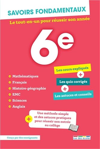 Savoirs fondamentaux 6e - Toutes les matières: Le tout-en-un pour réussir son année Savoirs fondamentaux 6e - Toutes les matières: Le tout-en-un pour réussir son année von RUE DES ECOLES