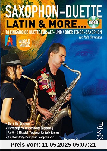 Saxophon-Duette - Latin & more... (mit CD) für Alt- (Eb) & Tenor-(Bb)Sax - Noten + Playalongs für Saxophonisten (Voll- & Halb-Playbacks)
