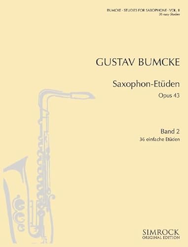 Saxophon-Etüden: 36 einfache Etüden übertragen aus Werken für andere Instrumente. Vol. 2. op. 43. Saxophon.