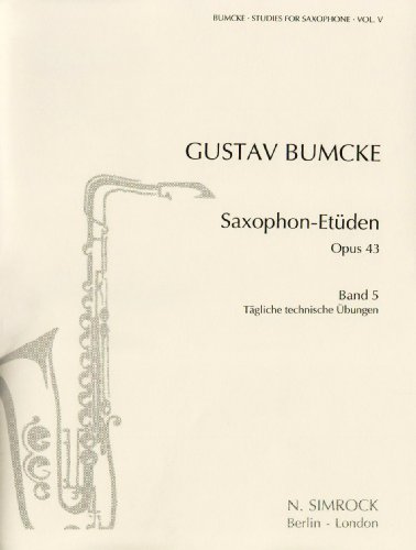Saxophon-Etüden: Tägliche technische Übungen. Vol. 5. op. 43. Saxophon. von Benjamin - Simrock