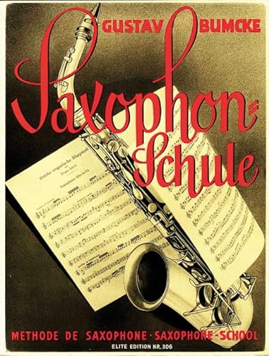 Saxophon-Schule: mit Grifftabelle. Saxophon. von Benjamin - Simrock