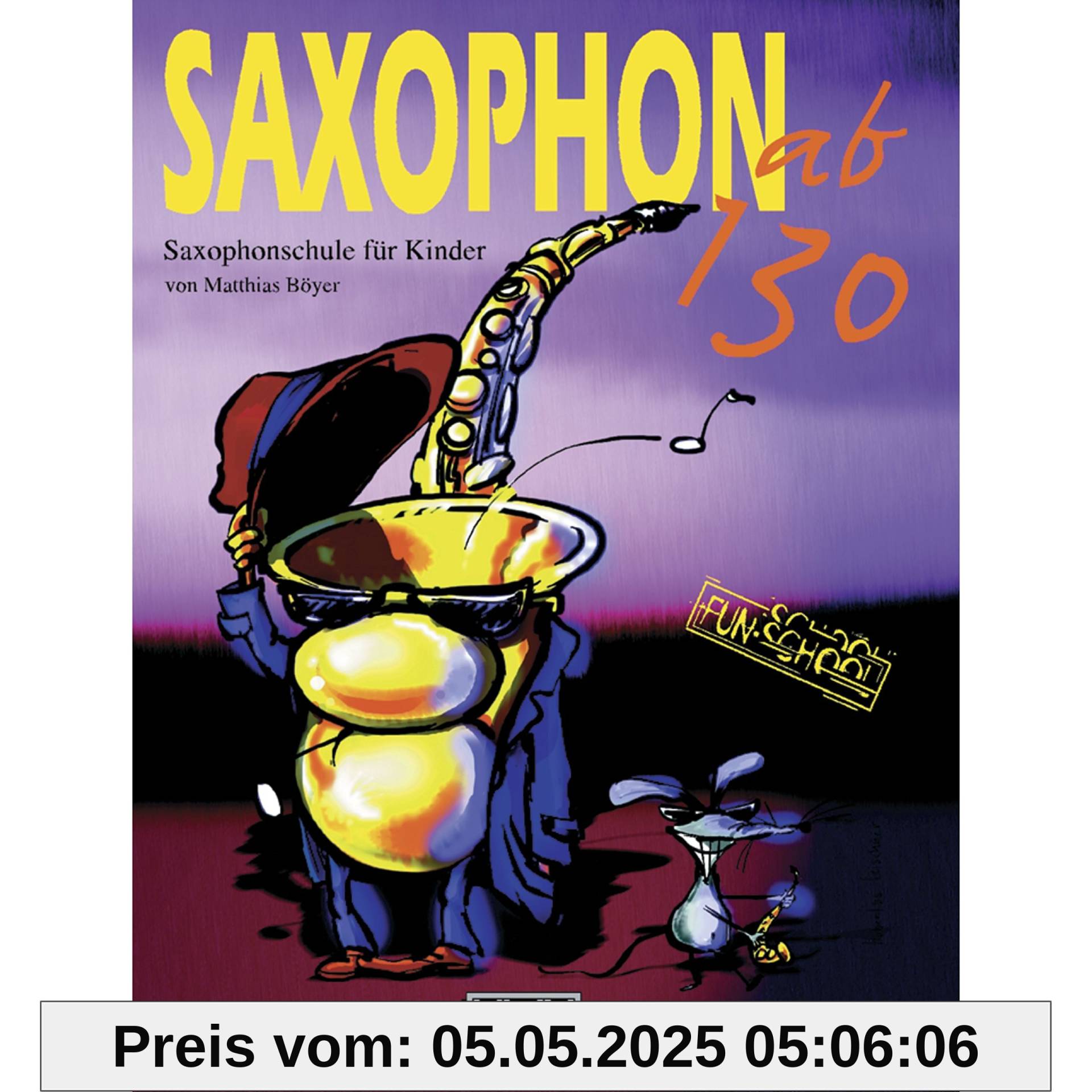 Saxophon ab 130: Saxophonschule für Kinder (Fun-School)